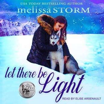 Let There Be Light, Audio book by Melissa Storm