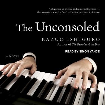 Unconsoled, Audio book by Kazuo Ishiguro