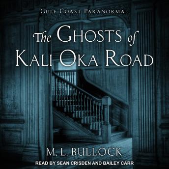 Ghosts of Kali Oka Road, M. L. Bullock