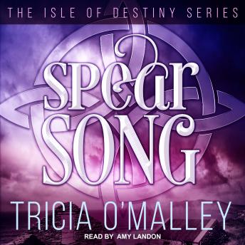 Spear Song, Tricia O'Malley