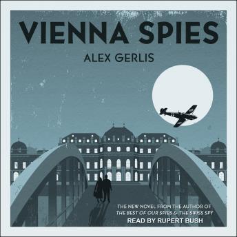Vienna Spies, Alex Gerlis