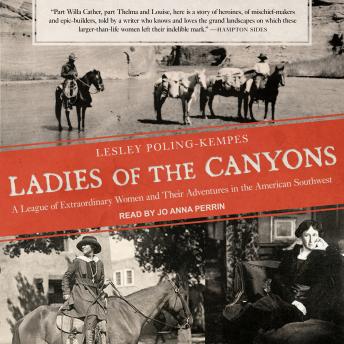 Ladies of the Canyons: A League of Extraordinary Women and Their Adventures in the American Southwest sample.