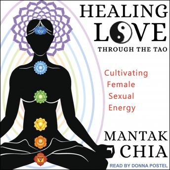 Healing Love through the Tao: Cultivating Female Sexual Energy sample.