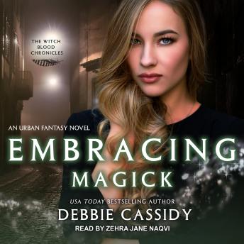 Embracing Magick: an Urban Fantasy Novel