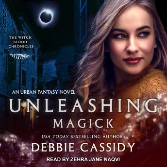 Unleashing Magick: an Urban Fantasy Novel
