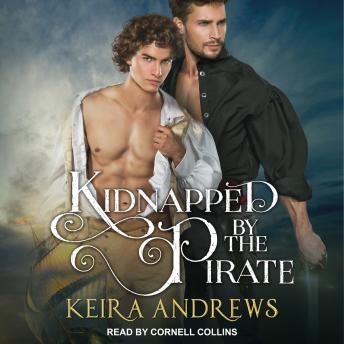 Kidnapped by the Pirate, Keira Andrews