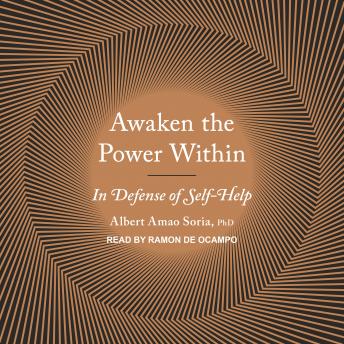 Awaken the Power Within: In Defense of Self-Help