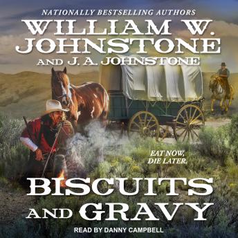 Biscuits and Gravy, Audio book by William W. Johnstone