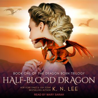 Half-Blood Dragon, Audio book by K.N. Lee
