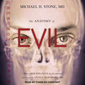 Anatomy of Evil, Audio book by Michael H. Stone Md
