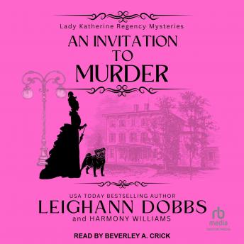 Invitation To Murder, Audio book by Leighann Dobbs, Harmony Williams