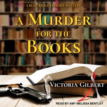 Download Murder for the Books: A Blue Ridge Library Mystery by Victoria Gilbert