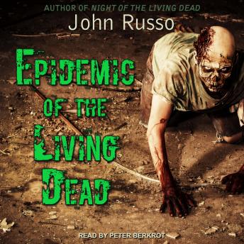 Epidemic of the Living Dead