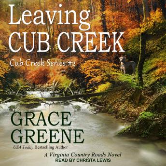 Leaving Cub Creek: A Virginia Country Roads Novel