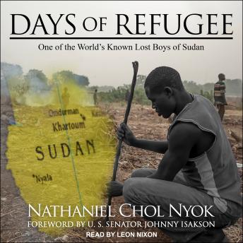 Days of Refugee: One of the World’s Known Lost Boys of Sudan