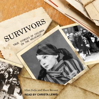 Survivors: True Stories of Children in the Holocaust