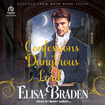 Confessions of a Dangerous Lord, Audio book by Elisa Braden