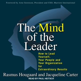 Mind of the Leader: How to Lead Yourself, Your People, and Your Organization for Extraordinary Results sample.