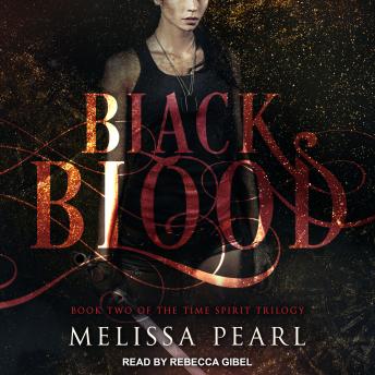 Black Blood, Audio book by Melissa Pearl