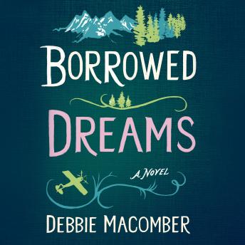 Borrowed Dreams: A Novel