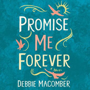 Promise Me Forever: A Novel