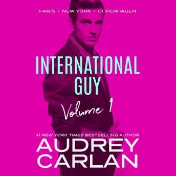 Download International Guy: Paris, New York, Copenhagen by Audrey Carlan