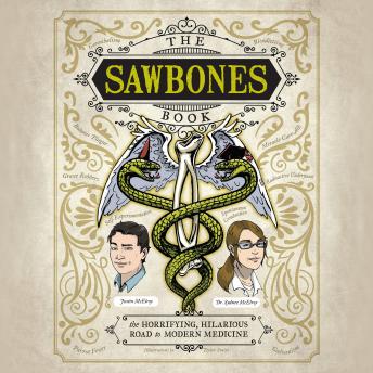 Sawbones Book: The Horrifying, Hilarious Road to Modern Medicine sample.