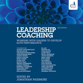 Leadership Coaching, 2nd Edition: Working with Leaders to Develop Elite Performance