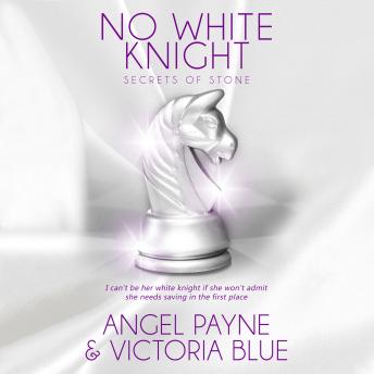 No White Knight, Victoria Blue, Angel Payne