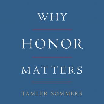 Download Why Honor Matters by Tamler Sommers