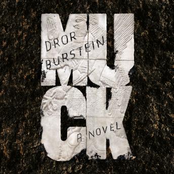 Muck: A Novel