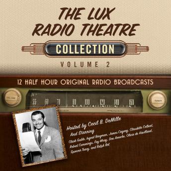 The Lux Radio Theatre, Collection 2