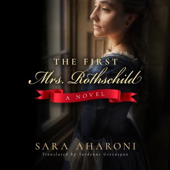 The First Mrs. Rothschild: A Novel