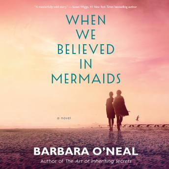 When We Believed in Mermaids: A Novel sample.