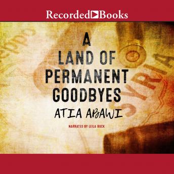 Download Land of Permanent Goodbyes by Atia Abawi