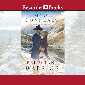 Reluctant Warrior, Audio book by Mary Connealy