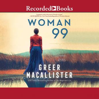 Woman 99: A Novel by Greer Macallister audiobook