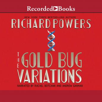 Gold Bug Variations, Audio book by Richard Powers