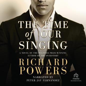 Time of Our Singing, Audio book by Richard Powers