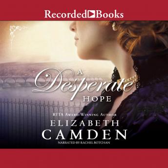 Desperate Hope, Audio book by Elizabeth Camden