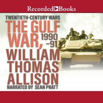Gulf War, 1990-91, Audio book by William Thomas Allison