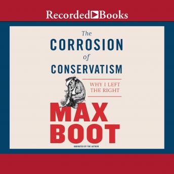 Corrosion of Conservatism: Why I Left the Right sample.