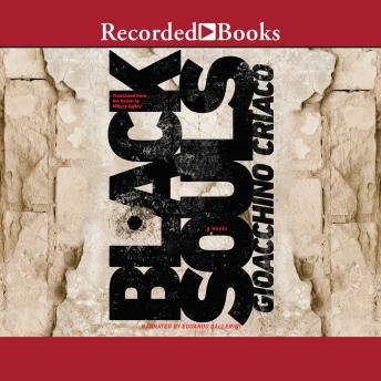 Black Souls by Gioacchino Criaco audiobook