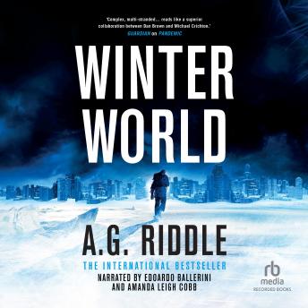 Winter World, Audio book by A.G. Riddle