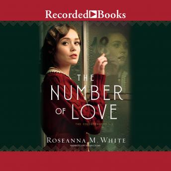 Number of Love, Audio book by Roseanna M. White