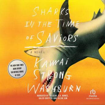 Sharks in the Time of Saviors, Kawai Strong Washburn