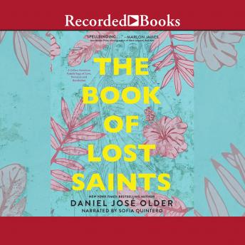Book of Lost Saints, Audio book by Daniel Jose Older