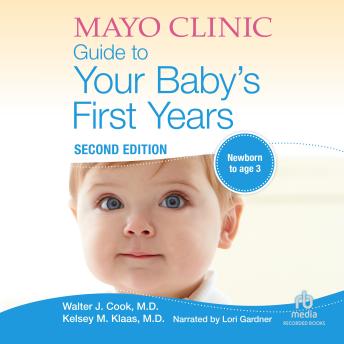 The Mayo Clinic Guide to Your Baby's First Years, 2nd Edition