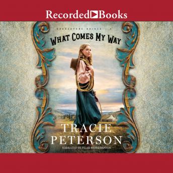 What Comes My Way, Tracie Peterson