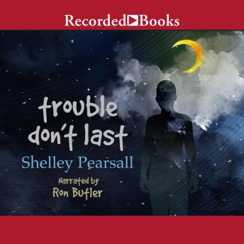 Listen Best Audiobooks Kids Trouble Don't Last by Shelley Pearsall Free Audiobooks Kids free audiobooks and podcast